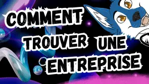 comment trouver une entreprise